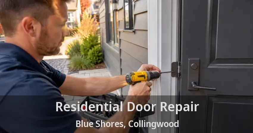 Residential Door Repair Blue Shores, Collingwood - ON