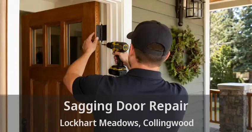 Sagging Door Repair Lockhart Meadows, Collingwood - ON