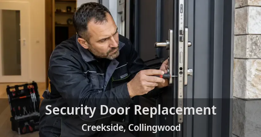 Security Door Replacement Creekside, Collingwood - ON