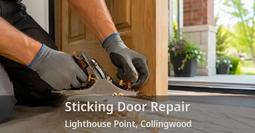 Sticking Door Repair Lighthouse Point, Collingwood - ON