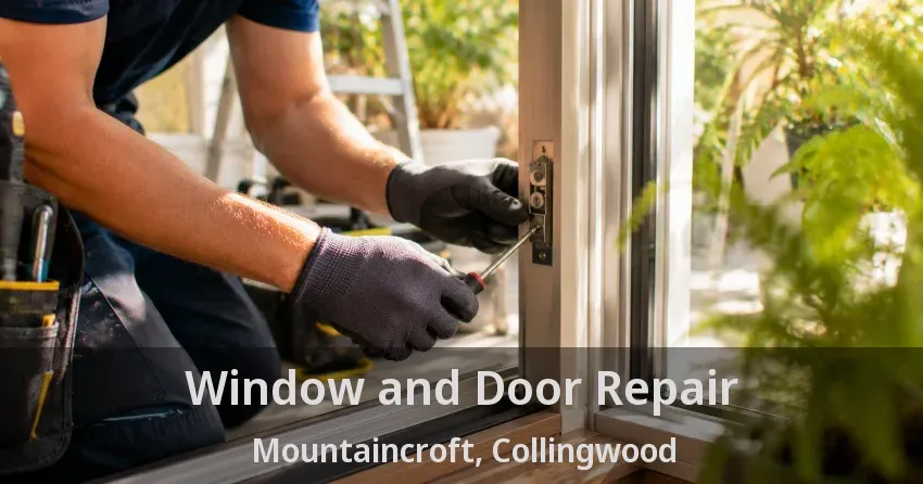 Window and Door Repair Mountaincroft, Collingwood - ON