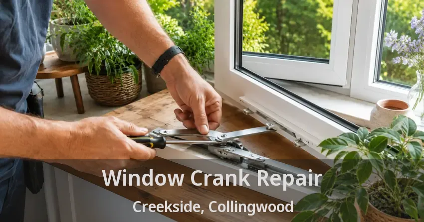 Window Crank Repair Creekside, Collingwood - ON