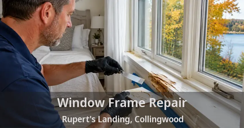 Window Frame Repair Rupert's Landing, Collingwood - ON
