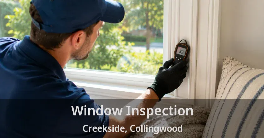 Window Inspection Creekside, Collingwood - ON