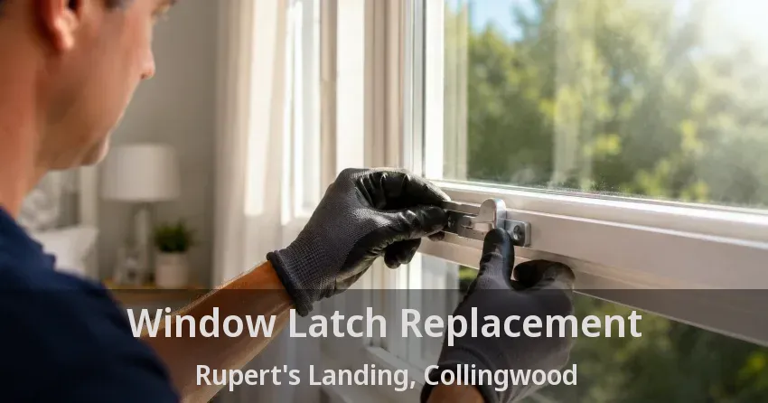 Window Latch Replacement Rupert's Landing, Collingwood - ON