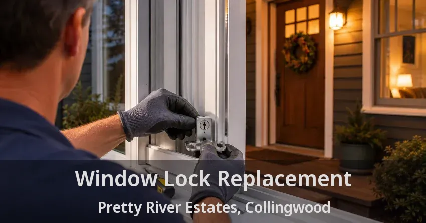 Window Lock Replacement Pretty River Estates, Collingwood - ON