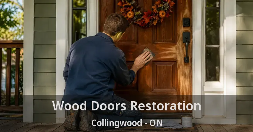 Wood Doors Restoration Collingwood - ON