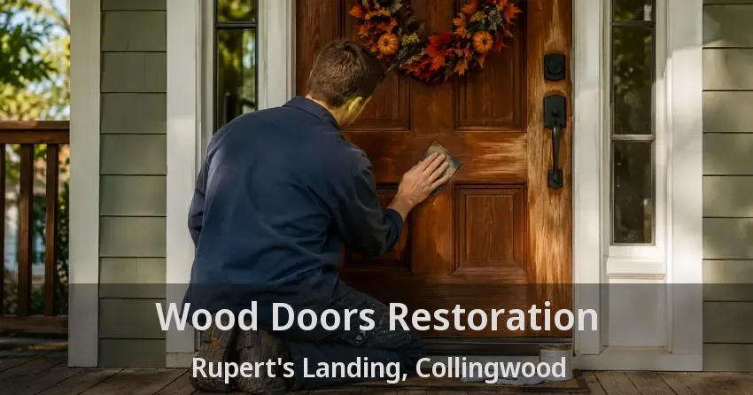 Wood Doors Restoration Rupert's Landing, Collingwood - ON